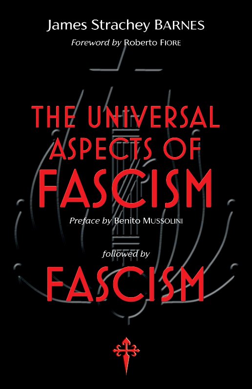 The Universal Aspects of Fascism & Fascism - James Strachey Barnes